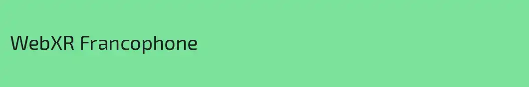 WebXR Francophone